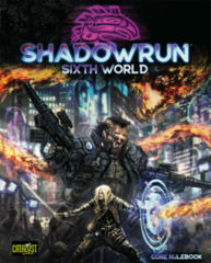 Shadowrun RPG 6th Edition - Core Rulebook